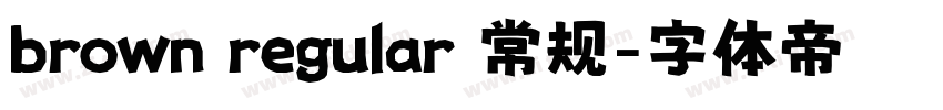 brown regular 常规字体转换